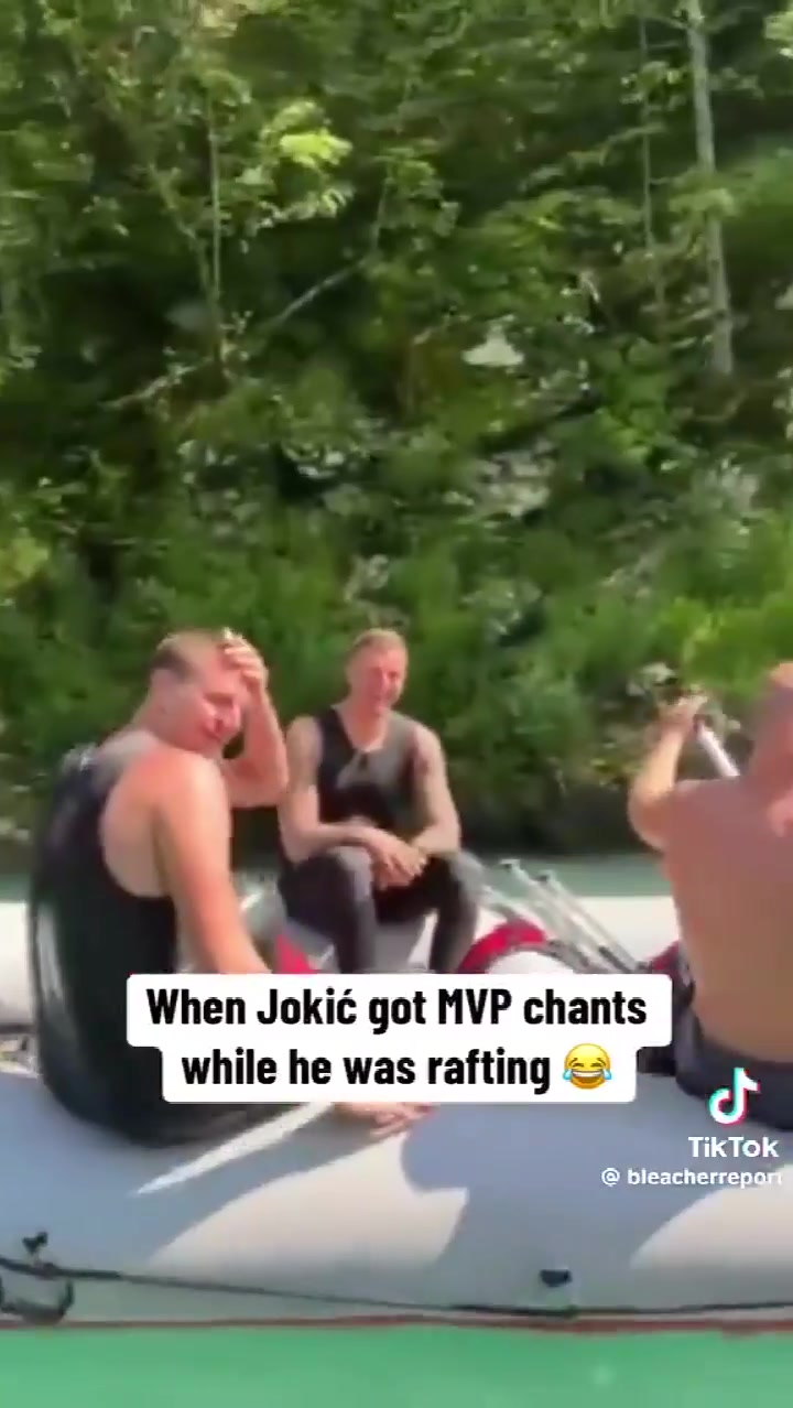 玩漂流时被路人喊MVP！约基奇：放假呢，别聊工作?